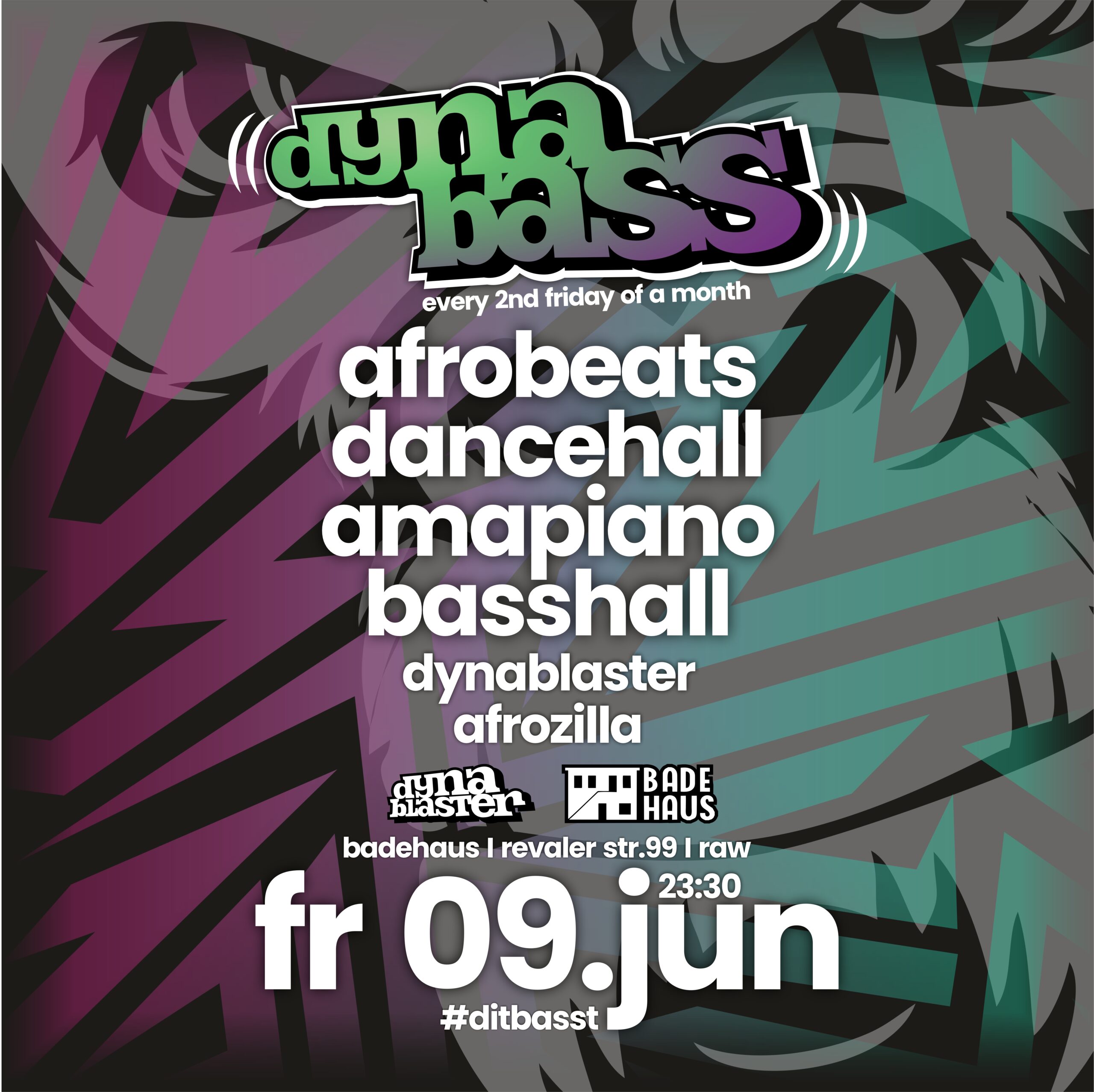 DYNABASS- AFROZILLA ls. Dynablaster  *the Dancehall, Afrobeats, Amapiano, and Reggaeton Party in Berlin* @ Badehaus