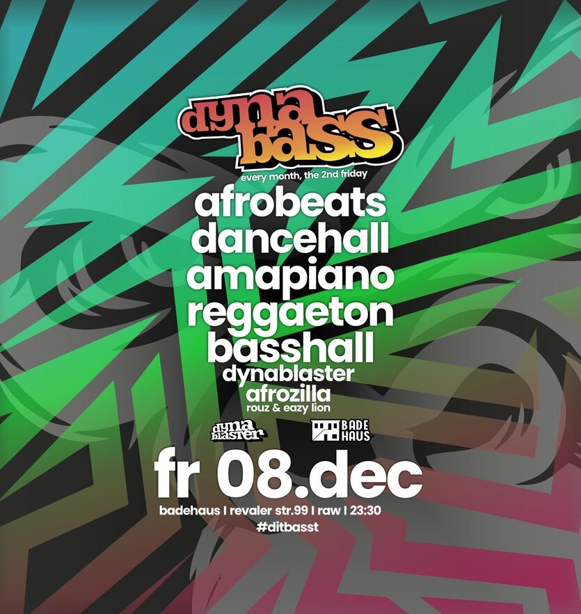 DYNABASS- the Dancehall, Afrobeats, Amapiano and Reggaeton Party in Berlin