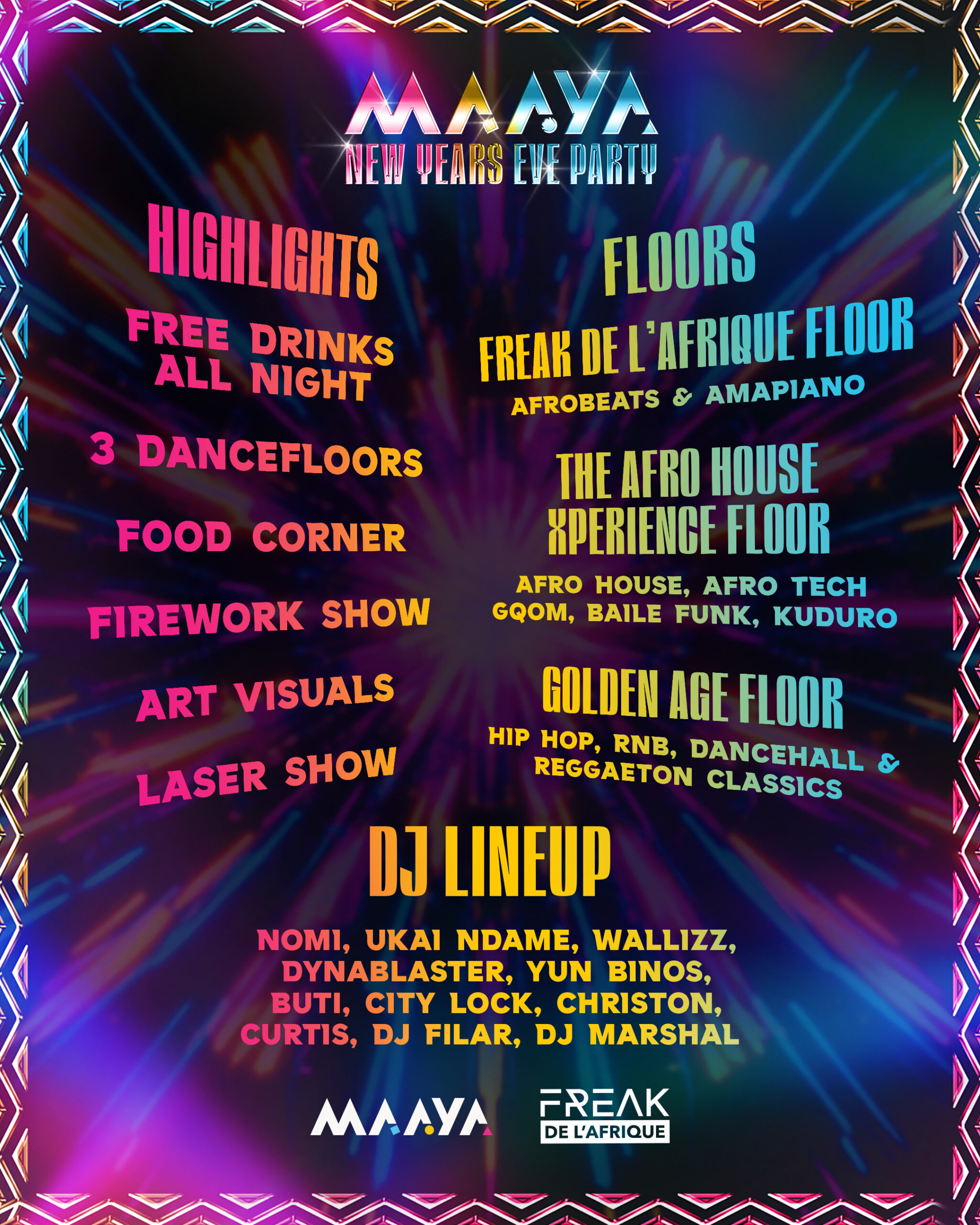 🔥 ALL INCLUSIVE NEW YEAR’S EVE PARTY @ MAAYA 🔥