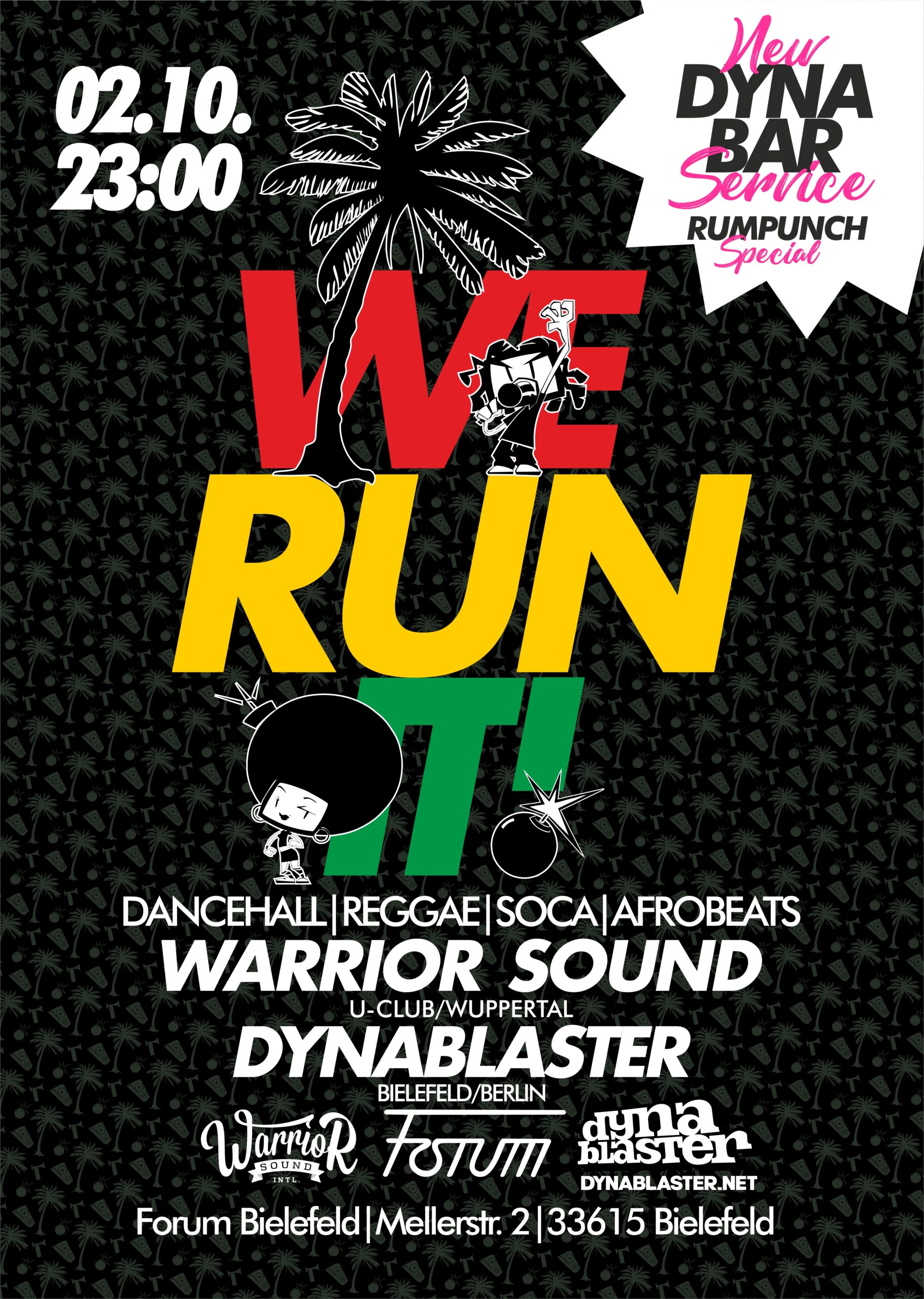 WE RUN IT ls. Warrior Sound und Dynablaster  @ Forum , Bielefeld